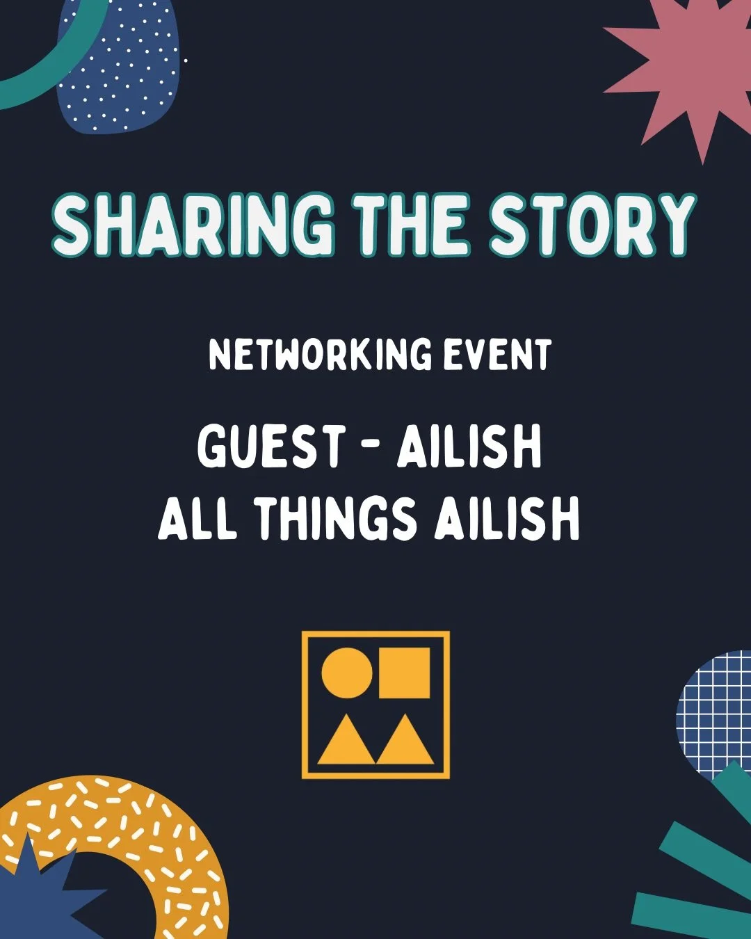 Sharing the Story - Networking Event with guest speaker Ailish.