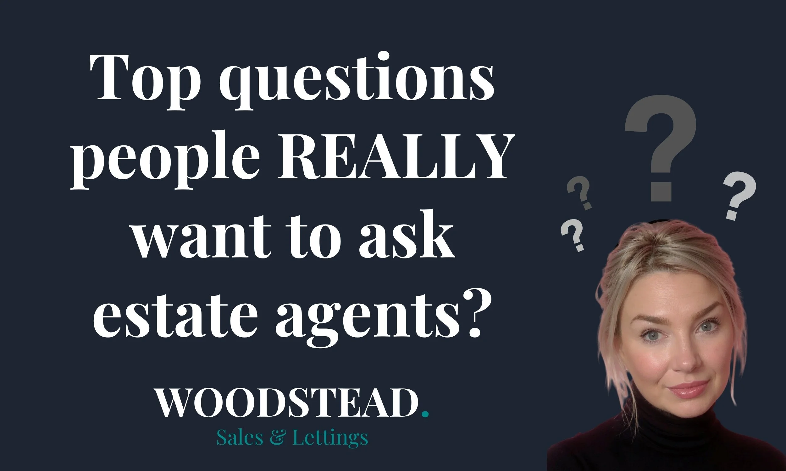 Top questions people REALLY want to ask estate agents?&nbsp;&nbsp;