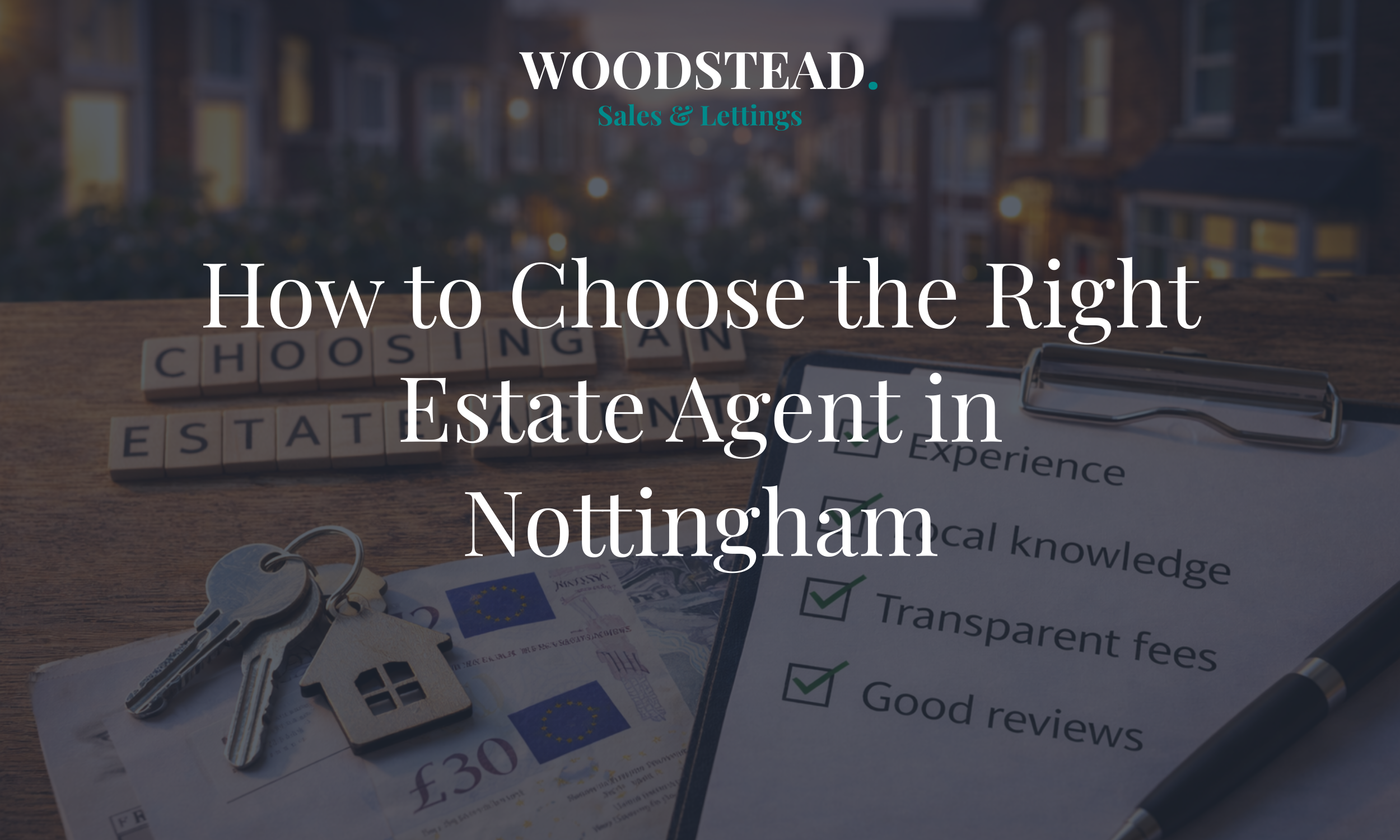 How to Choose the Right Estate Agent in Nottingham