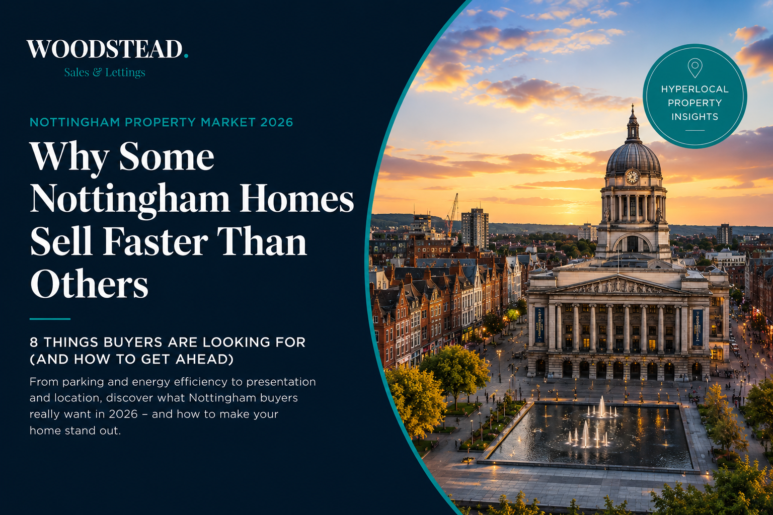 Why Some Nottingham Homes Sell Faster Than Others: 8 Things Buyers Are Looking For in 2026