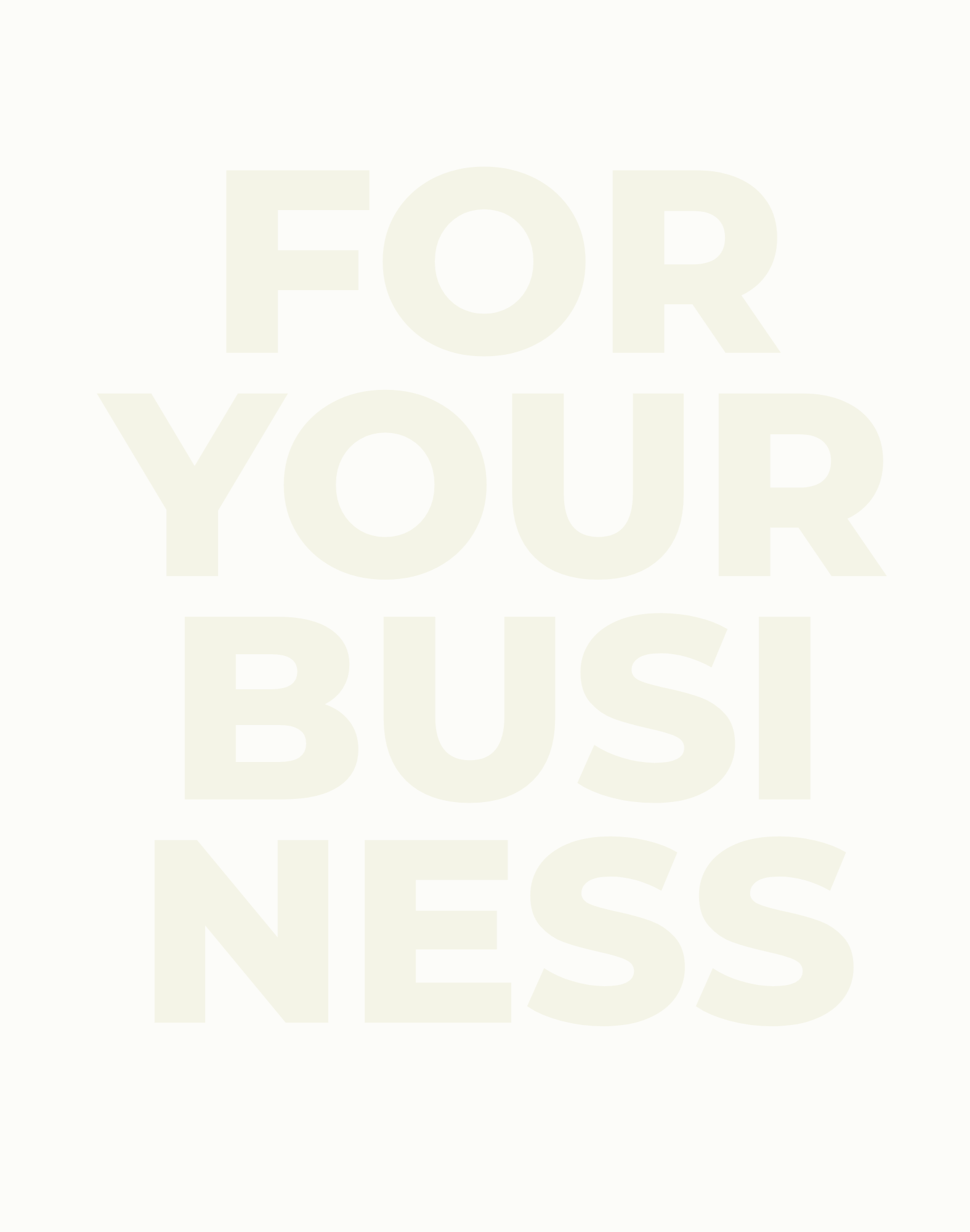 Text saying 'For your business' in large, light-colored font on a white background.