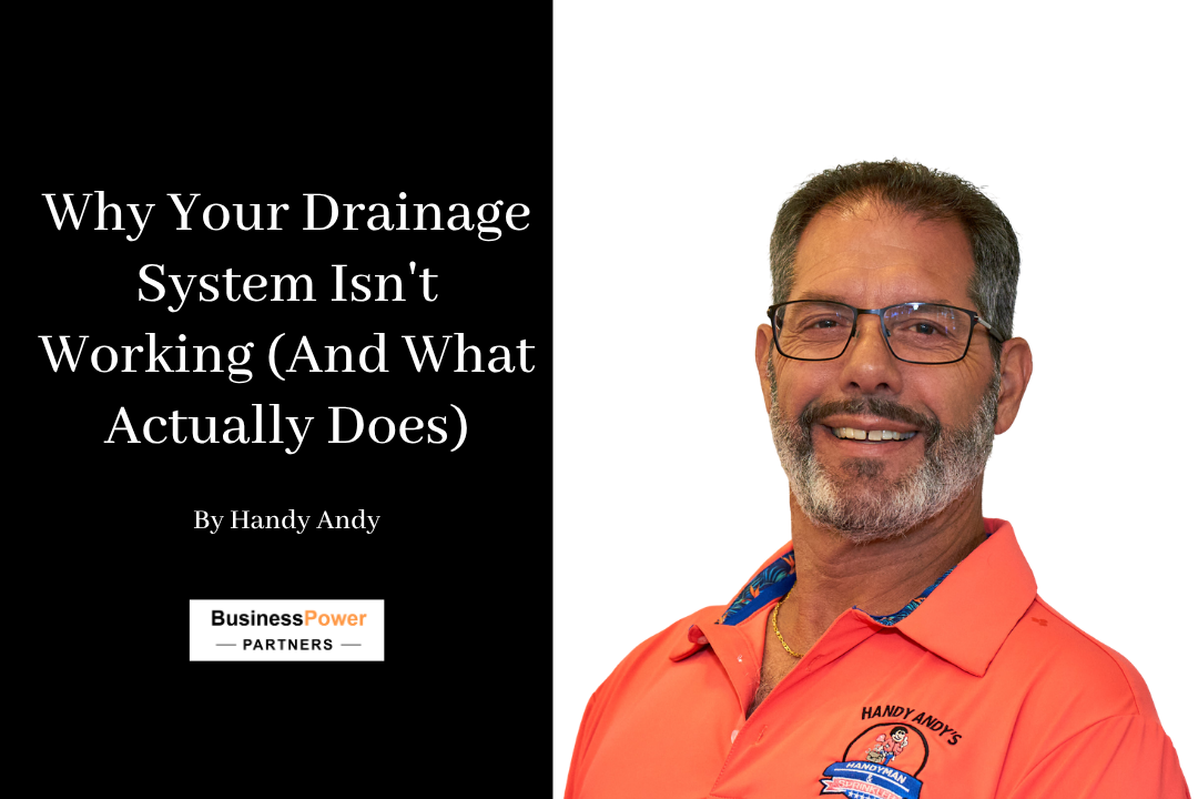 Why Your Drainage System Isn't Working (And What Actually Does)