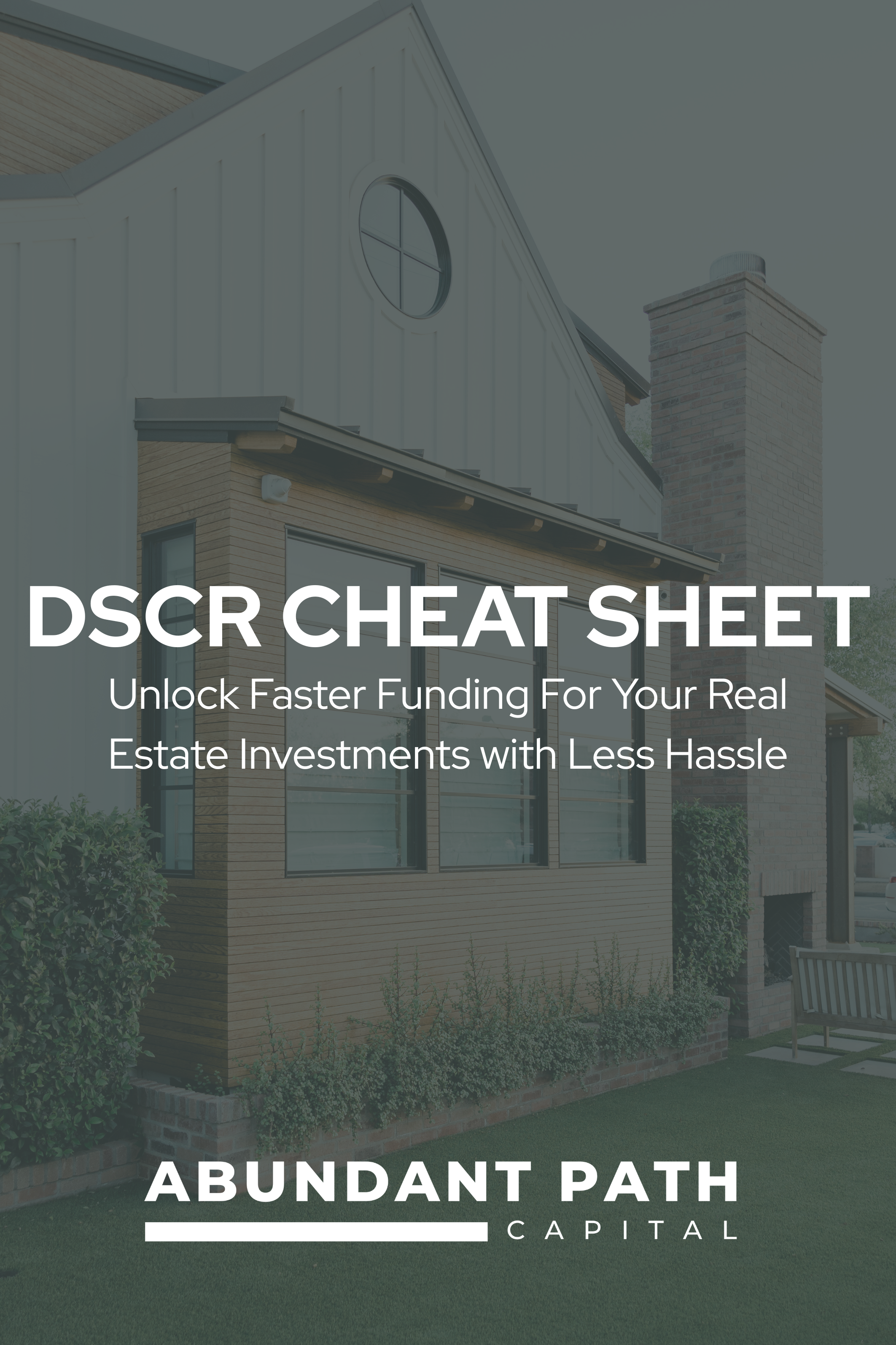 Unlock Faster Funding For Your Real Estate Investments with Less Hassle: Your DSCR Loan Cheat Sheet Is Here
