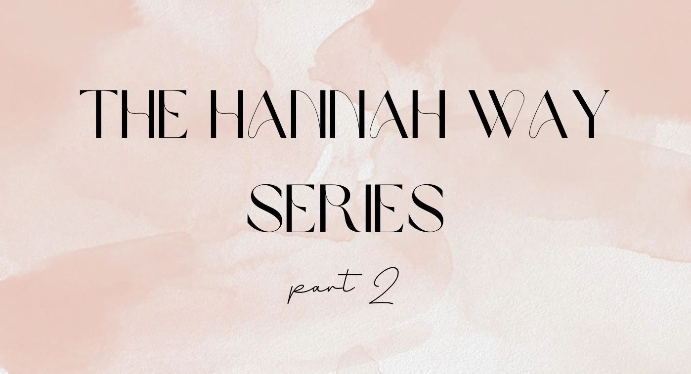 The Hannah Way Series part 2