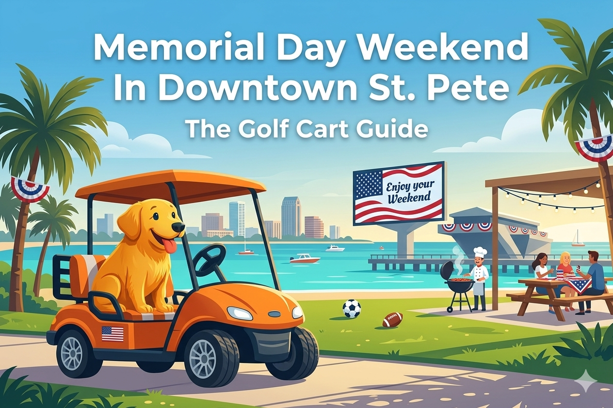 Memorial Day Weekend in Downtown St. Pete: The Golf Cart Guide