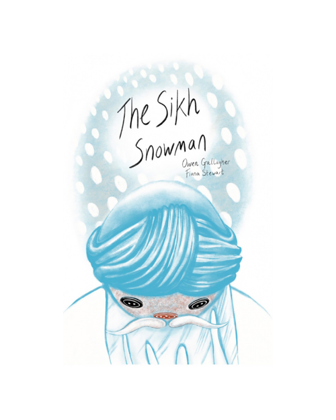 The Sikh Snowman by Owen Gallagher and Fiona Stewart