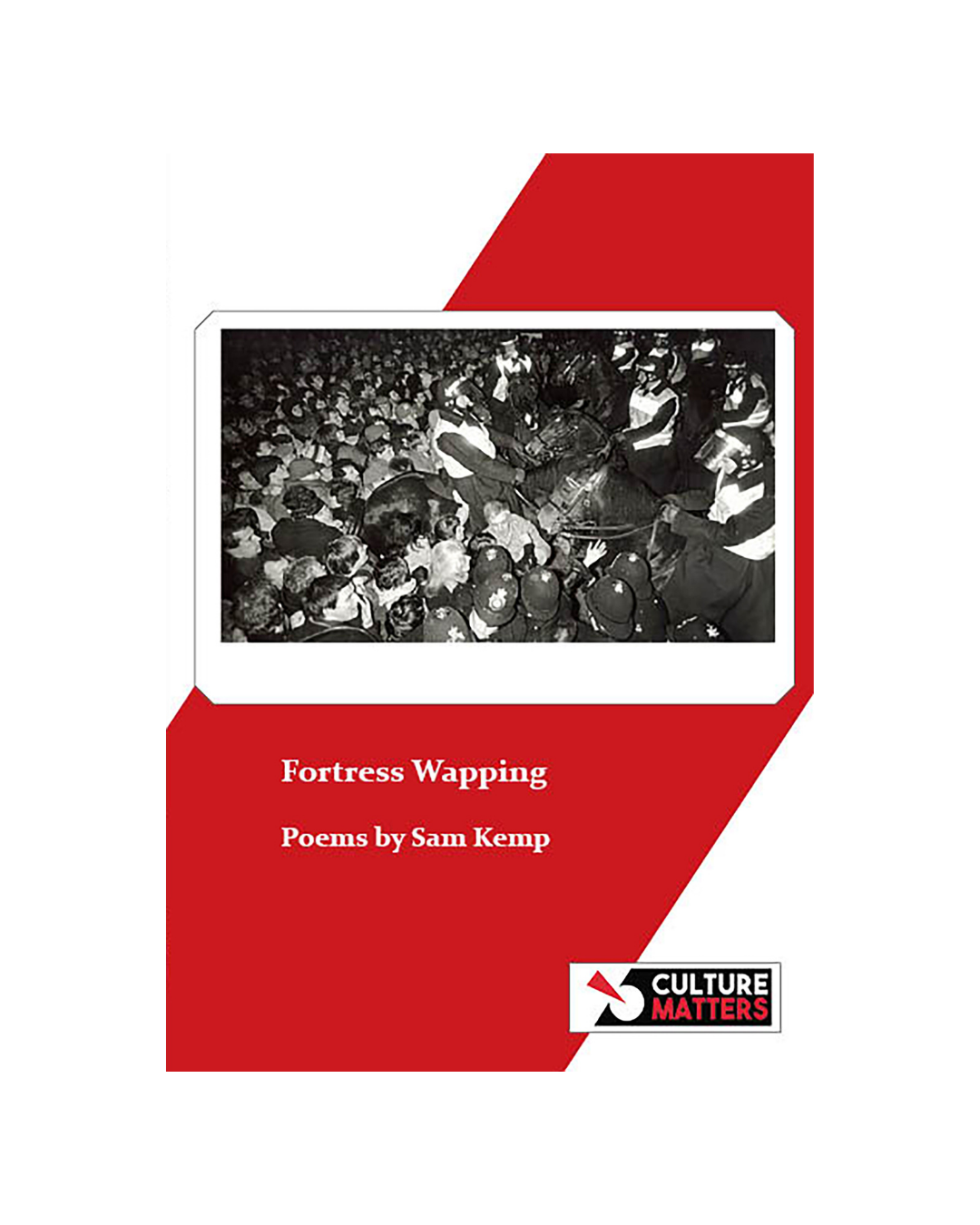 Fortress Wapping, poems by Sam Kemp