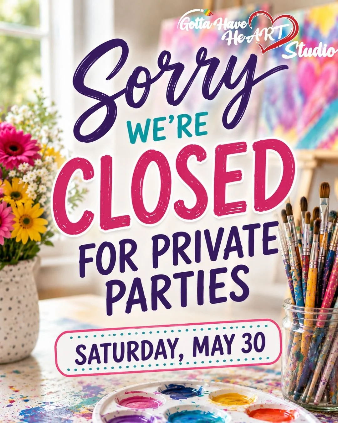 🎨 🖌 Private Parties + Paint Splatters =  The Studio is Booked 

💖  We&rsquo;ll be closed for private parties on Saturday, May 30 while we celebrate with some creative crews! 

Interested in booking your own private party at Gotta Have HeART Studio