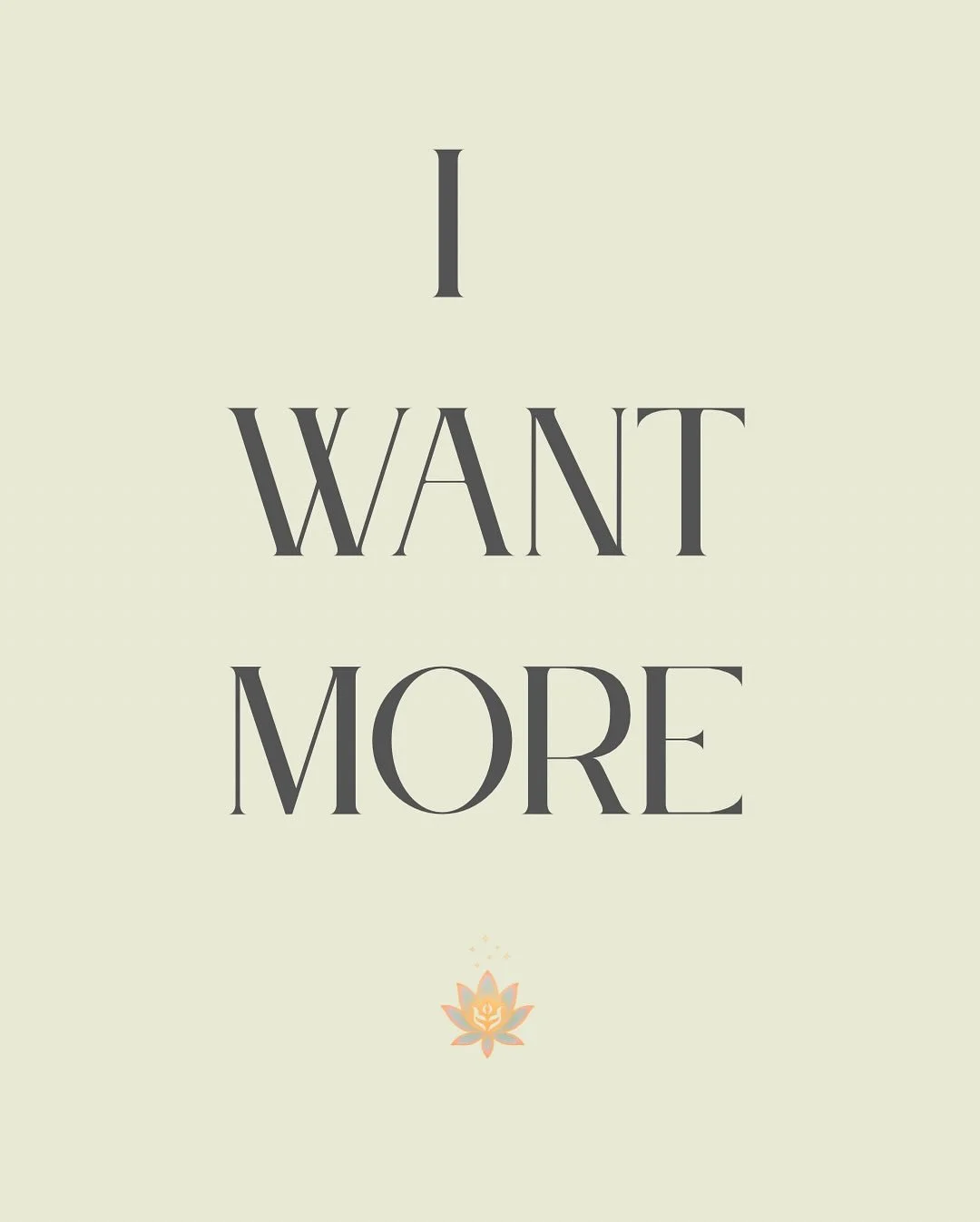 Desire is Intelligent. 

To want more - more truth, more beauty, more freedom 
is not selfish.
It&rsquo;s life moving through you.
It&rsquo;s intelligence.
It&rsquo;s instruction.

🙅&zwj;♀️I&rsquo;m NOT talking about shallow wanting of the material 