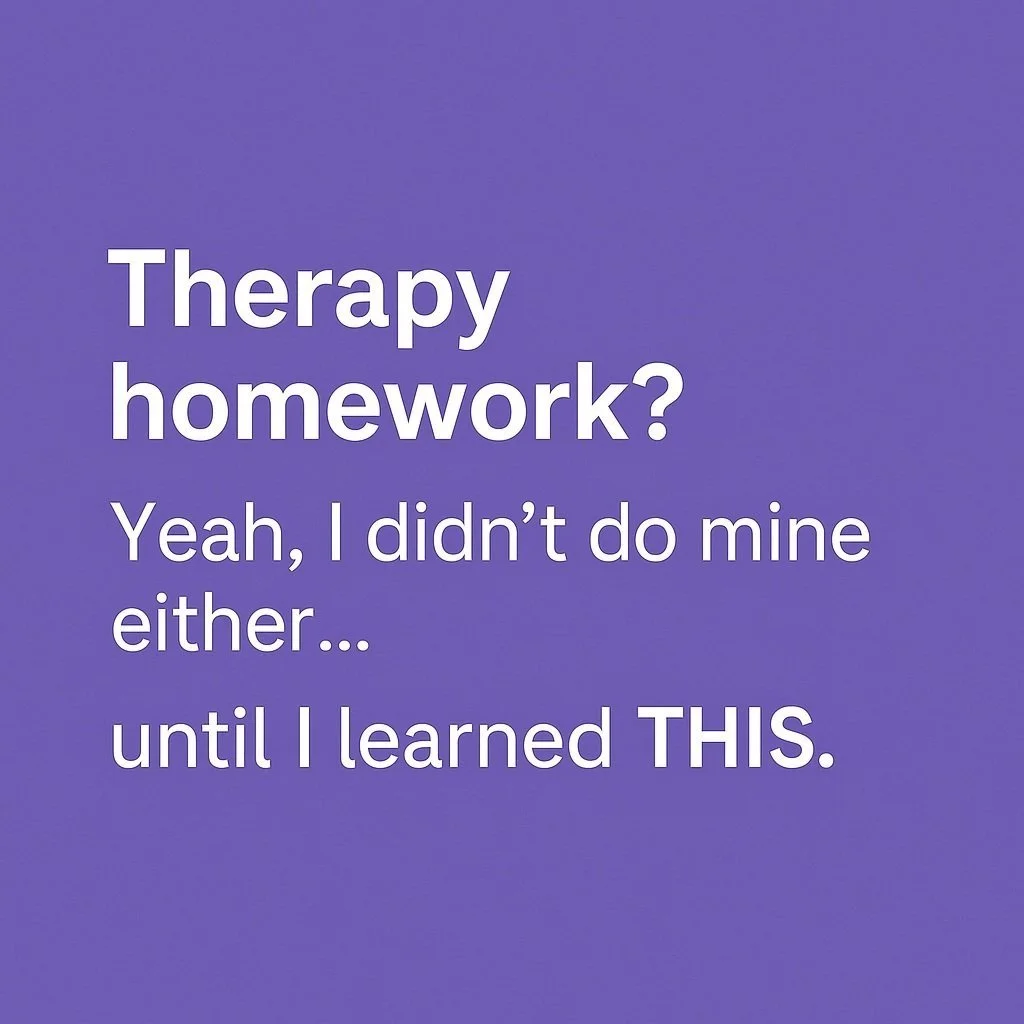 “Do Your Therapy Homework!” — Why That Sentence Isn’t Just Your Therapist Being a Buzzkill