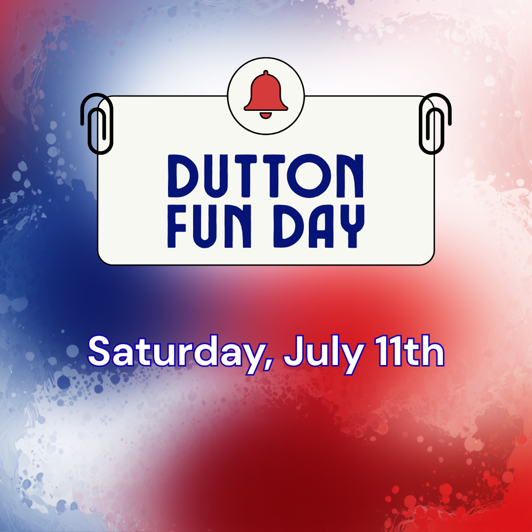 Dutton Fun Day 2026 announcement for Saturday, July 11th.