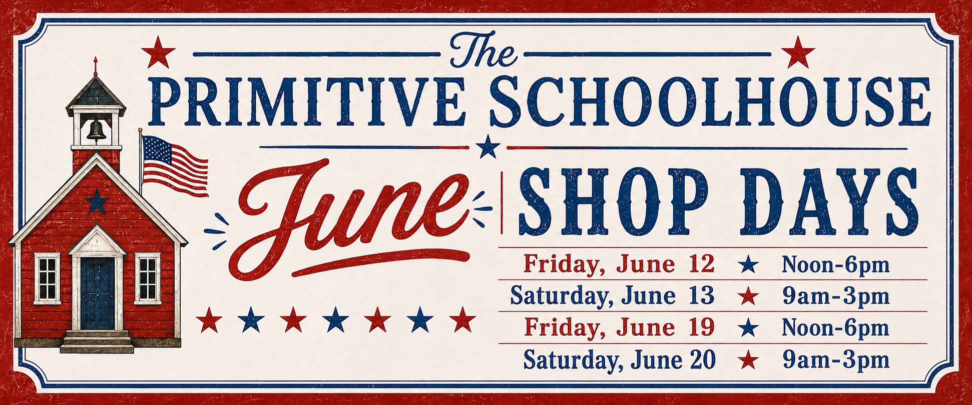 June 2026 Shop Days at THE PRIMITIVE SCHOOLHOUSE