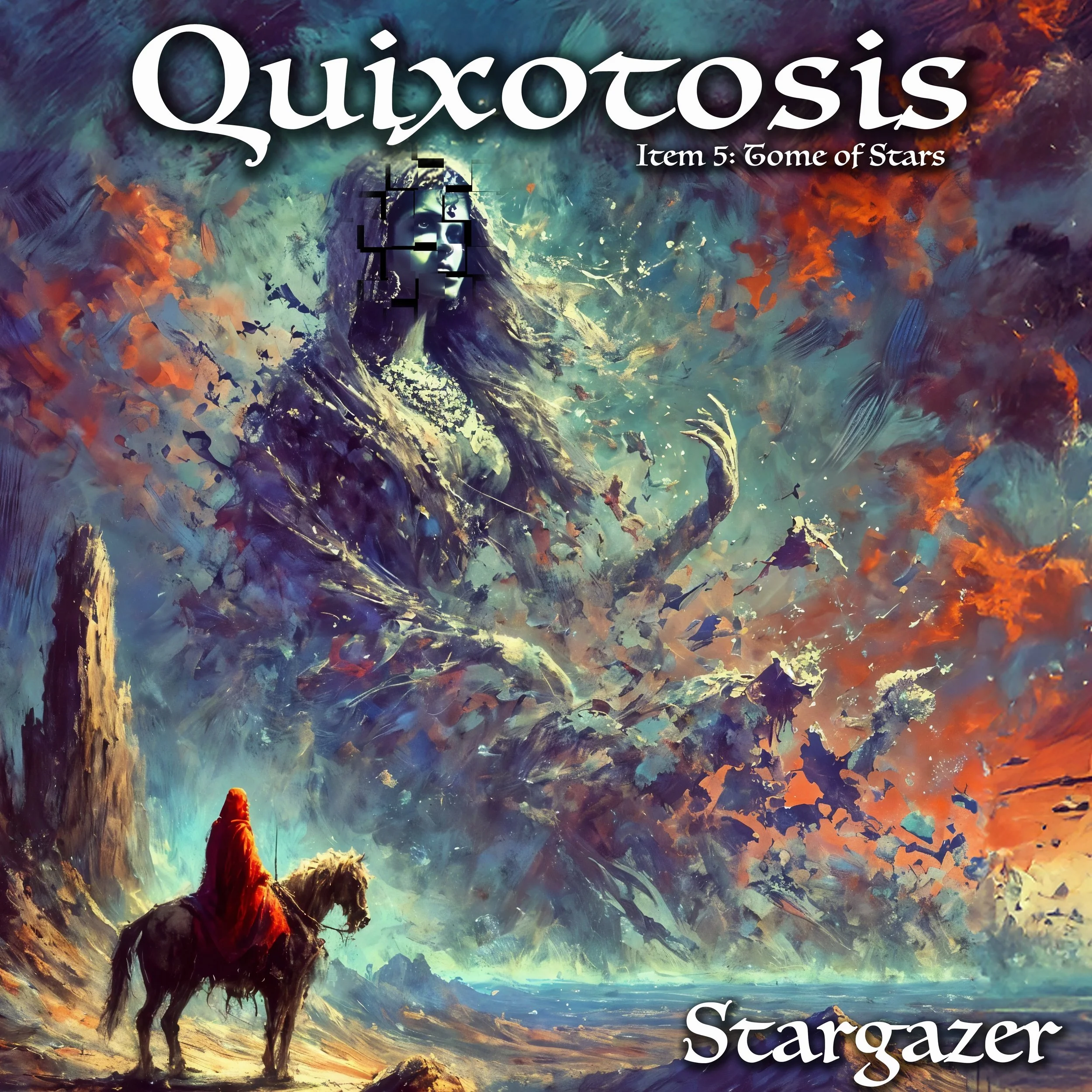 Hodded rider in a red cloak on horseback faces a vast, fragmented and crumbling goddess figure in the sky amid swirling color and ruins, titled “Quixotosis,” subtitle “Item 5: Tome of Stars,” with artist name “Stargazer” at bottom.