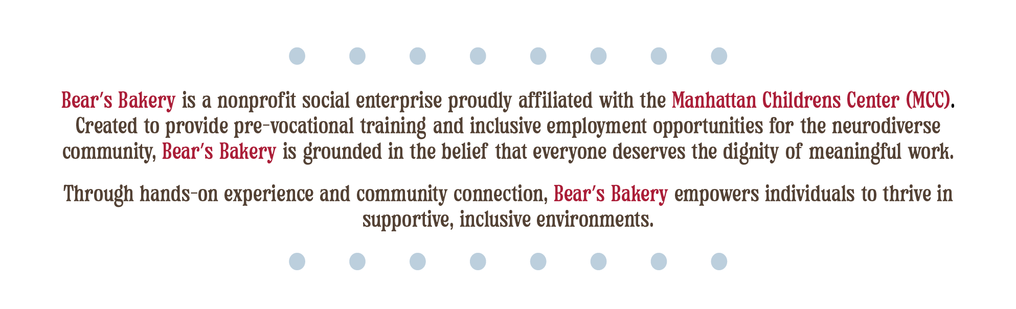 Text describing Bear's Bakery nonprofit social enterprise, affiliated with Manhattan Children's Center (MCC), emphasizing pre-vocational training, inclusive employment, dignity, community connection, and empowering individuals in supportive environments.