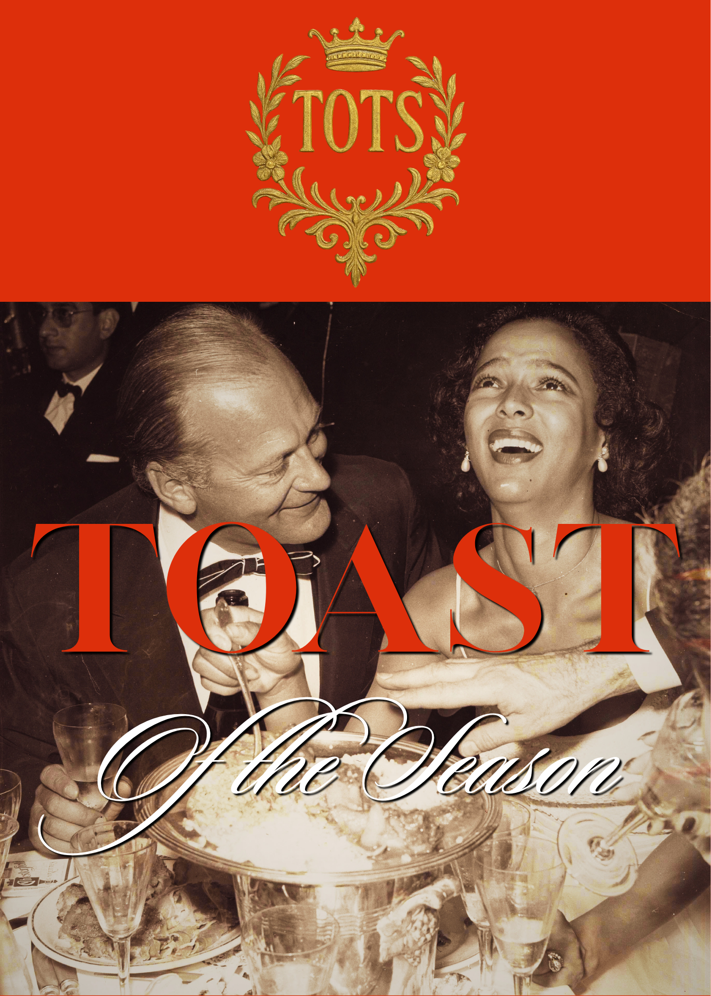 Toast of the Season Luxury Magazine
