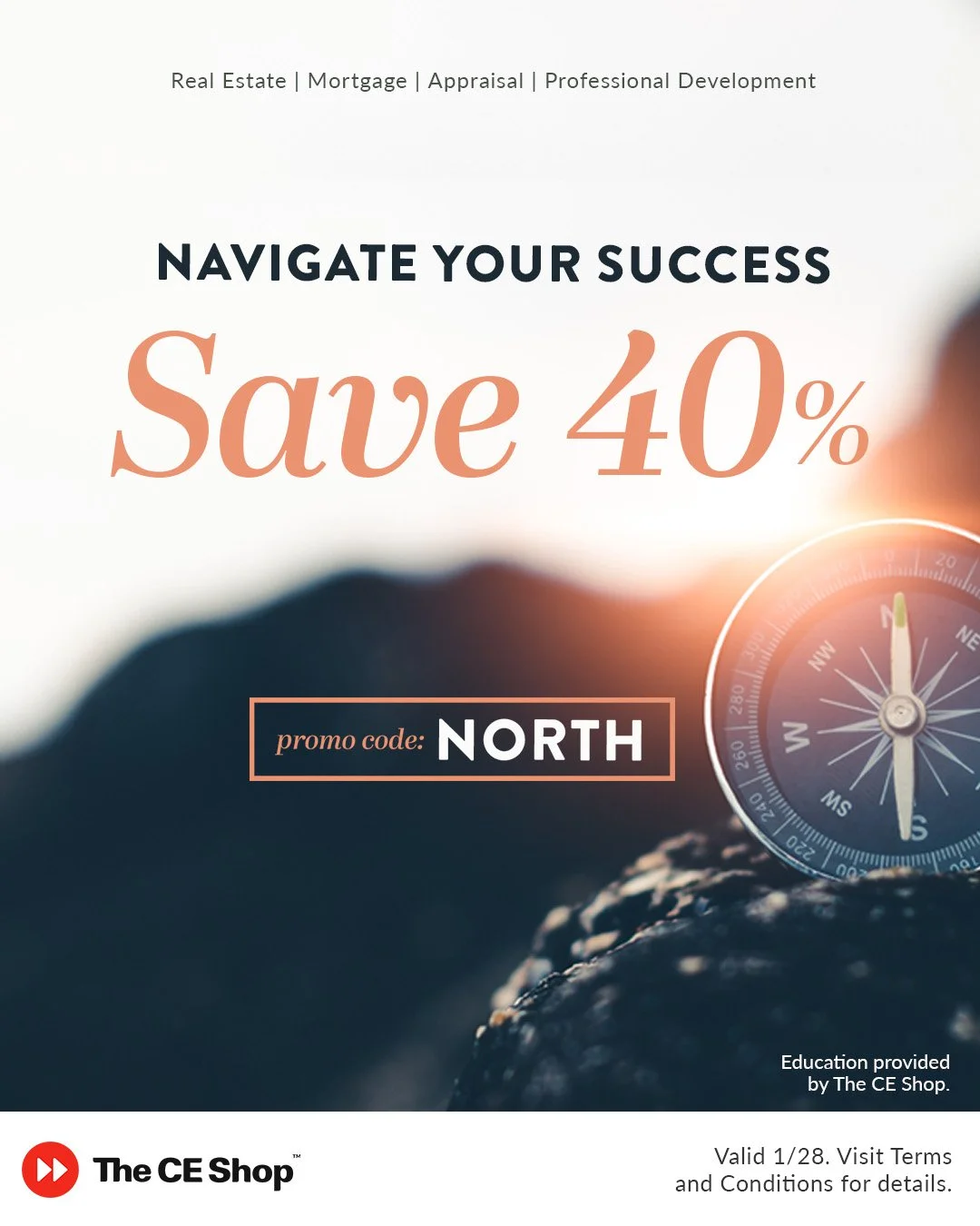 Save 40% on Licensing and Continuing Education when you visit https://EGRealty.TheCEShop.com and use promo code NORTH at checkout. 🗓 Offer valid 1/28/26 for Real Estate, Mortgage, Appraisal, &amp; Professional Development education. Set your sights 