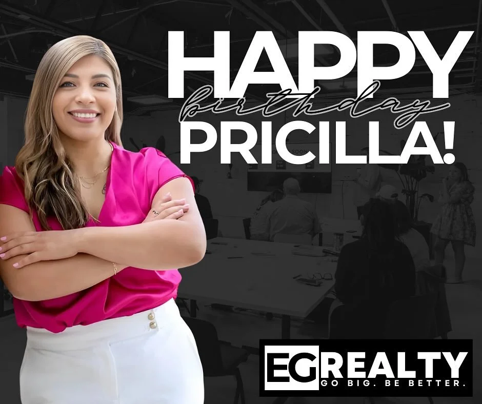 Happy Birthday to Pricilla Paniagua! Wishing you another year of success, closings, and happy clients!