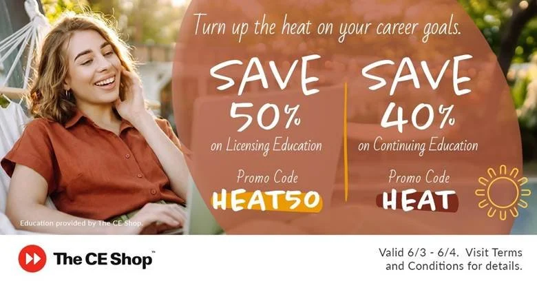 Summer&rsquo;s heating up &mdash; and so are the savings.
For 2 days only, save 50% on Pre‑Licensing with code HEAT50 and 40% on CE with code HEAT at https://EGRealty.TheCEShop.com Valid 6/3/26&ndash;6/4/26.