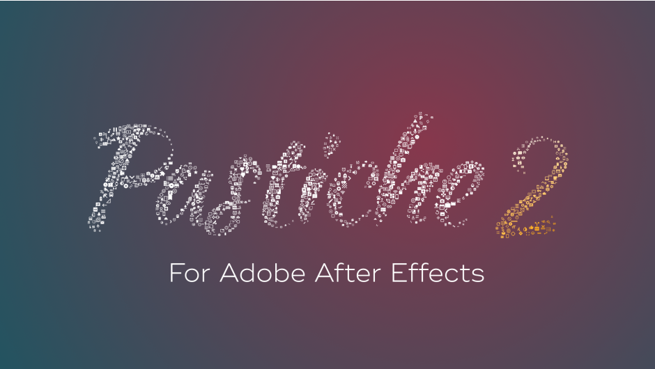 Pastiche 2 for Adobe After Effects by Motion Boutique