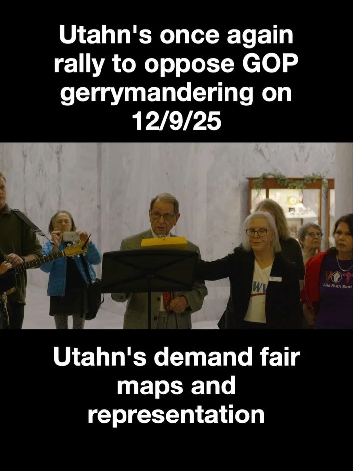 Utahn&rsquo;s rallied once again to say, &ldquo;NO&rdquo; to GOP gerrymandering attempts on 12/9/25 under the Utah State Capitol Rotunda just minutes before Utah State GOP lawmakers pushed the deadline for Utahn&rsquo;s to register for 2026 Congressi