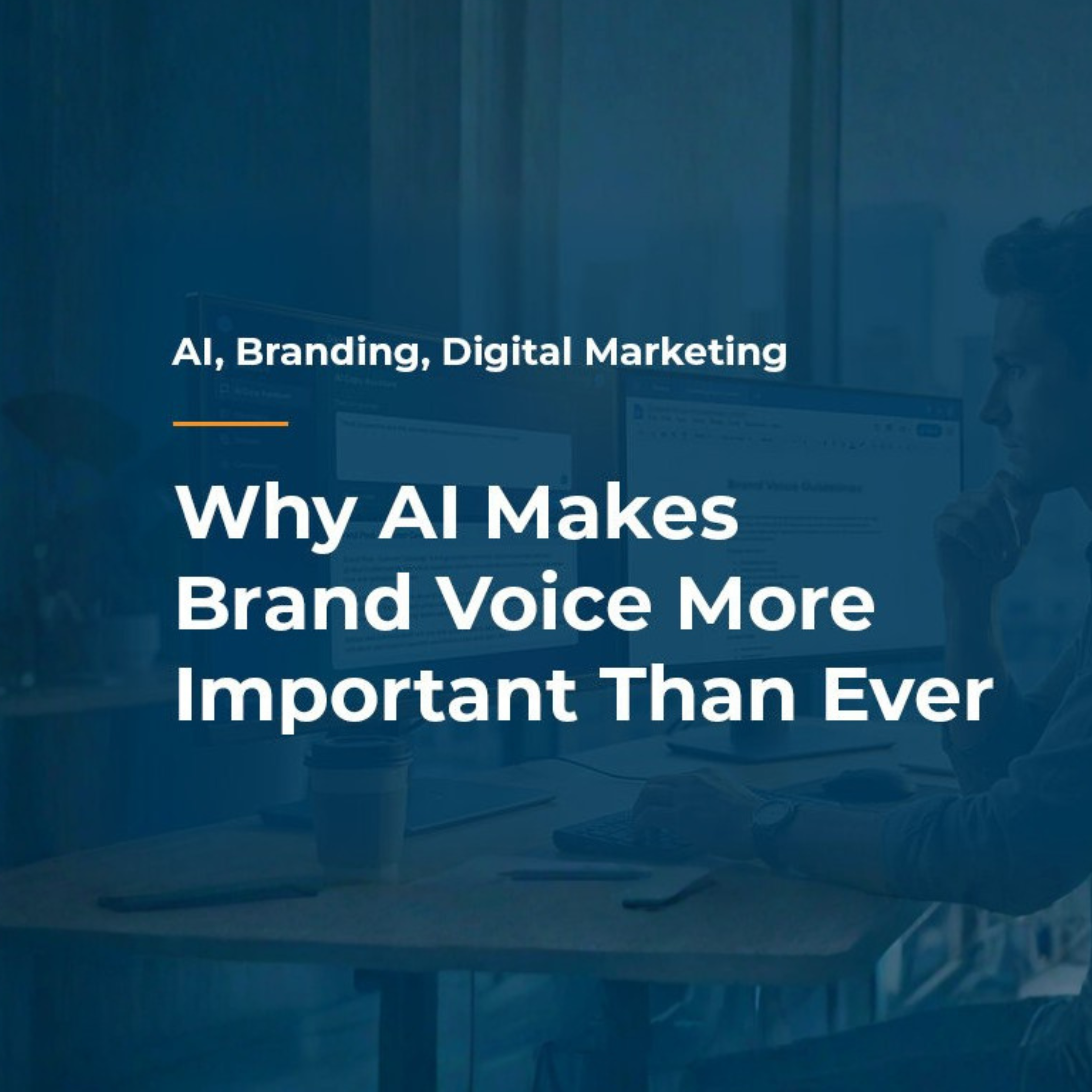 Why AI Makes Brand Voice More Important Than Ever