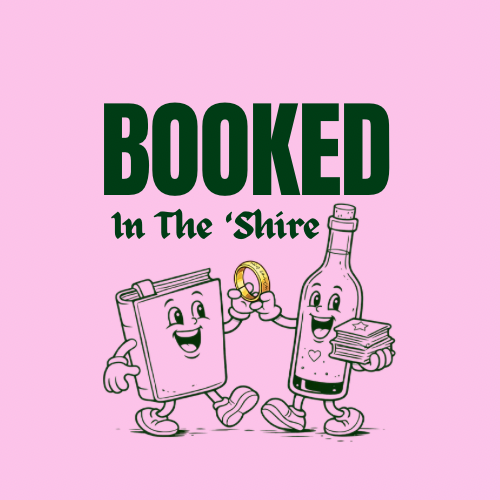 BOOKED IN THE ‘SHIRE JUNE