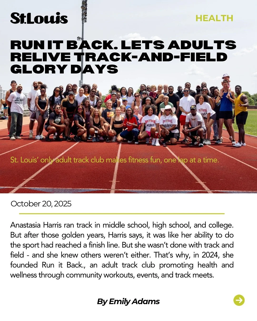 Run it Back. provides St. Louisans’ a space for wellness + joy on the track. 
Harris says people who haven’t run since high school are their target audience, but members range from distance runners doing “speed work” training
