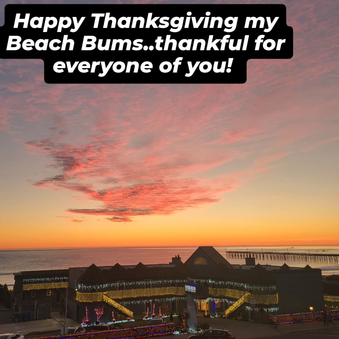 Thankful for all my friends and family. The Cayucos sunset brings us all together!