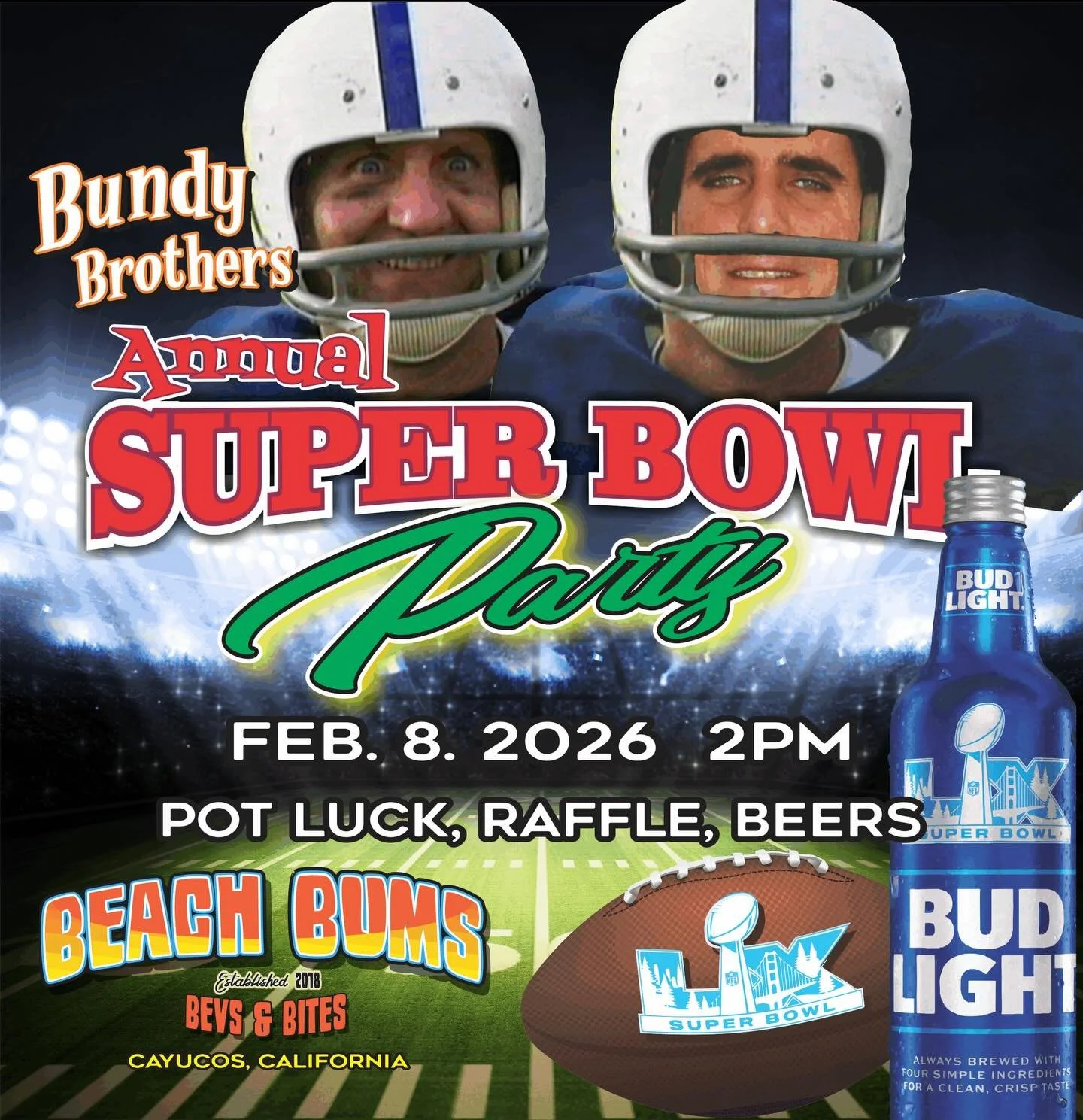 Bundy Brothers SUPER BOWL Party!
This Sunday Feb 2nd, 2pm Pot luck, Raffle, Beers!
See you then!!!