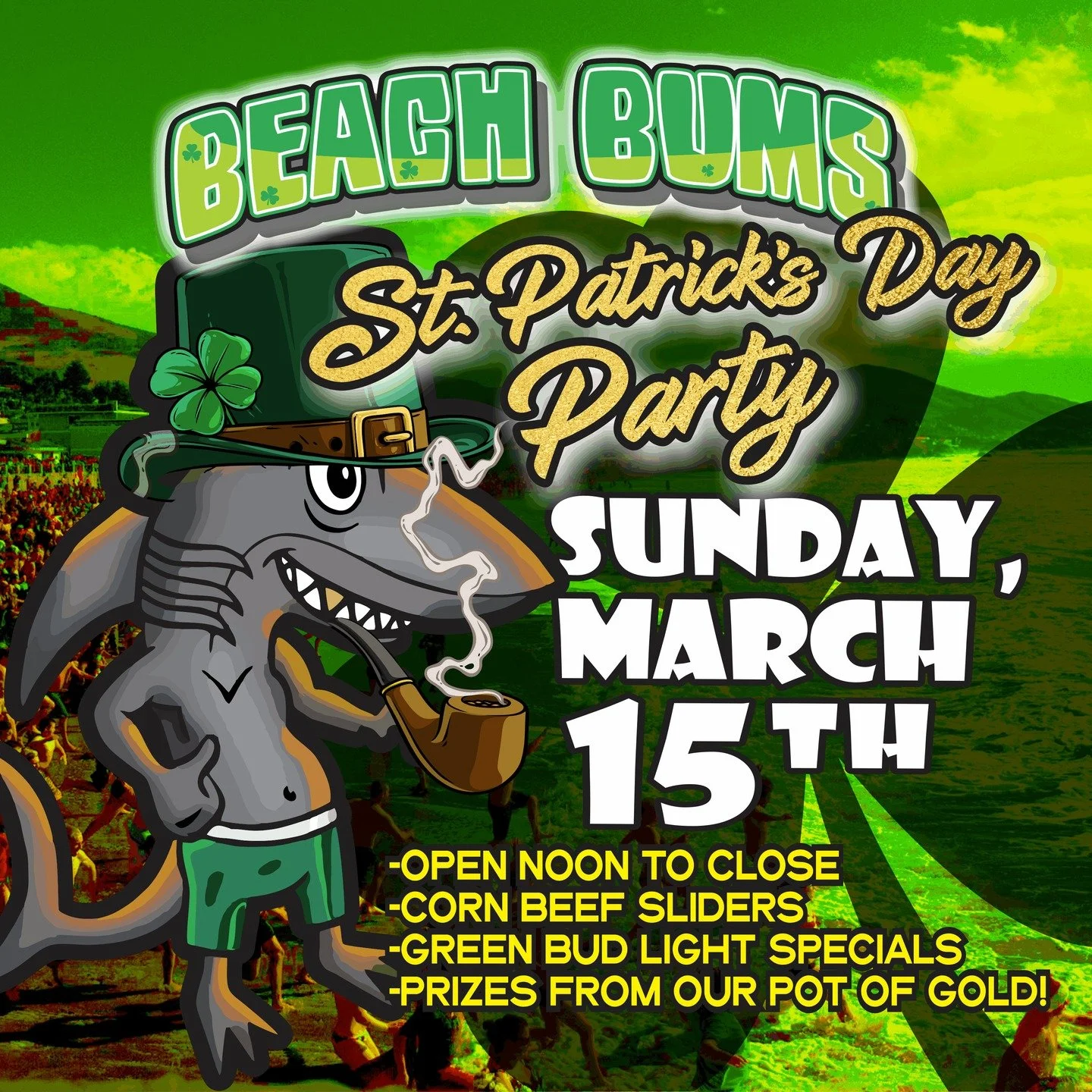 JOIN BEACH BUMS SUNDAY MARCH 15TH
Noon to Close and celebrate St. Patrick's Day with Corn Beef Sliders, Green Bud light Specials, and prizes from the "pot of old!"

See you Sunday!🍀