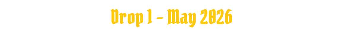 Text on a black background reading 'Drop 1 - May 2026' in yellow font.