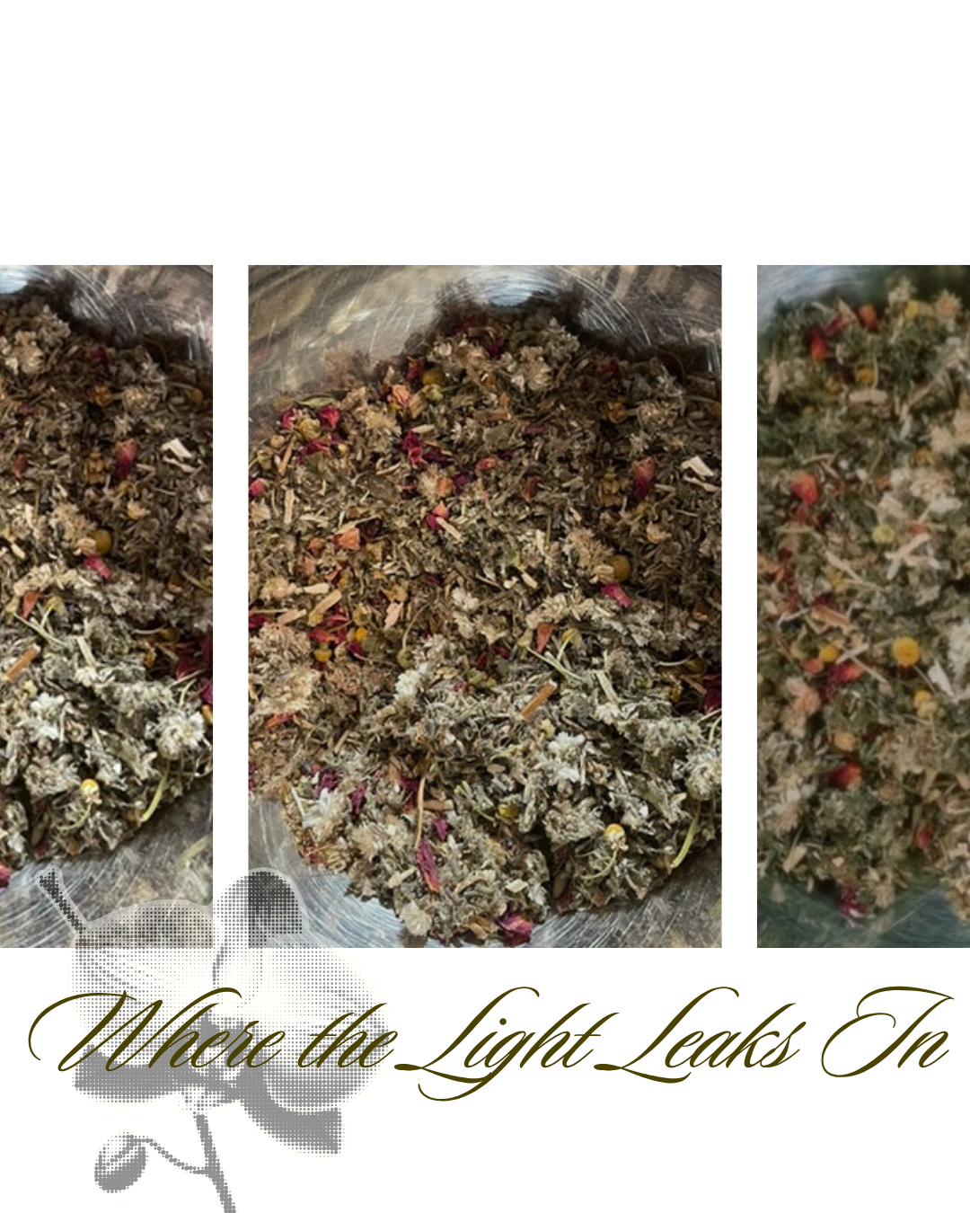Where the Light Leaks In ✴ Herbal Smoke Blend
