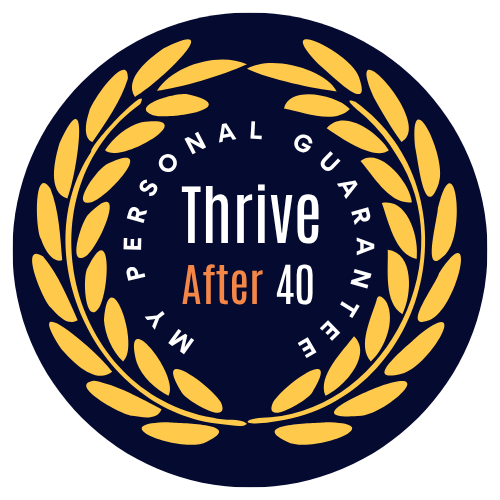 Thrive After 40 Program & Mentoring To Help Women Balance Hormones Peri/menopause + post menopause lose weight, feel better & reclaim their energy | Founded By Louise McKenzie a program for high-achieving women with demanding careers lives