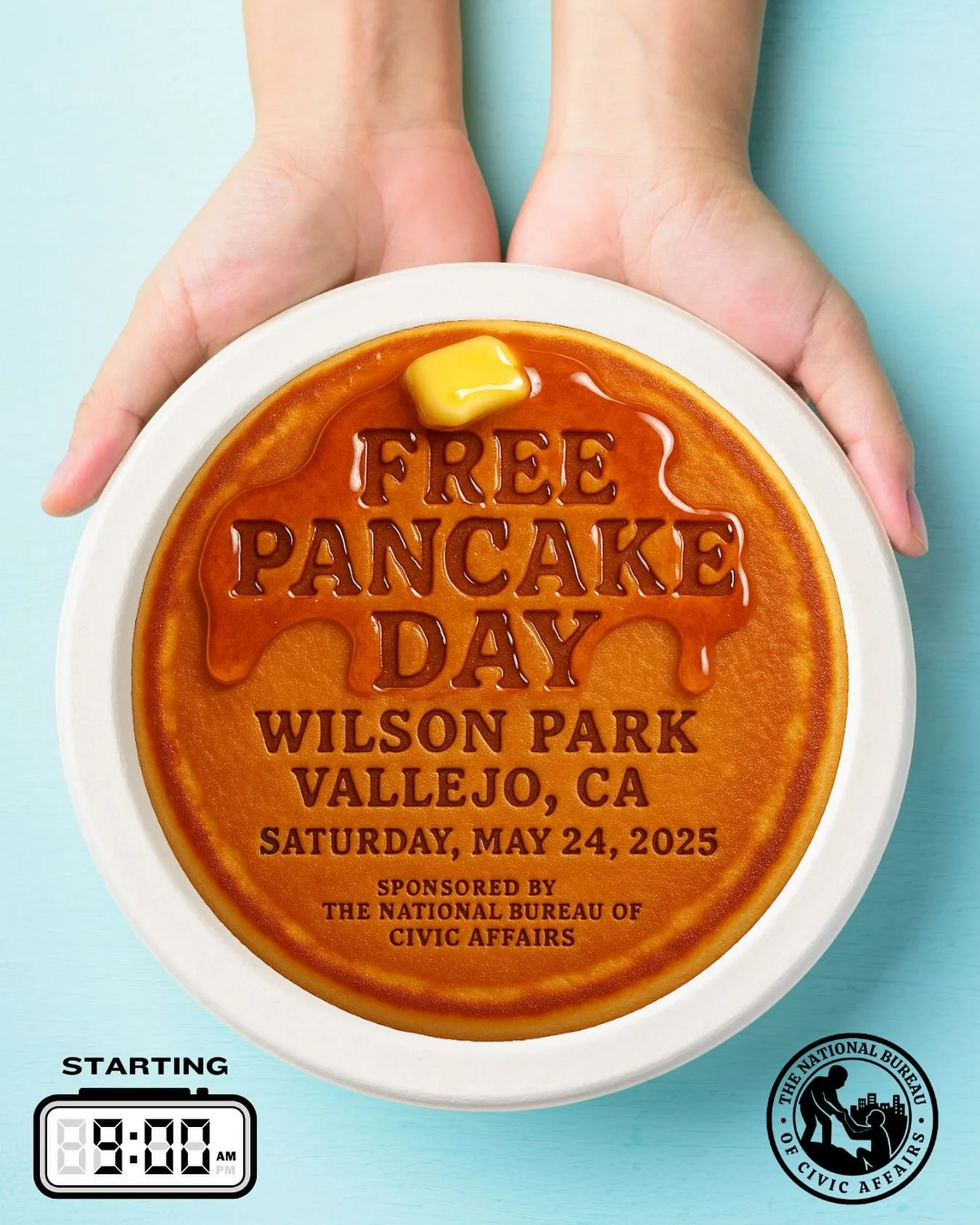 FREE PANCAKES. NO CATCH.
Saturday, May 24, we&rsquo;re taking over Wilson Park in Vallejo starting at 9AM &mdash; serving stacks of hot pancakes to anyone who wants some.
No cost. No signup. Just some food.

Hosted by The National Bureau of Civic Aff