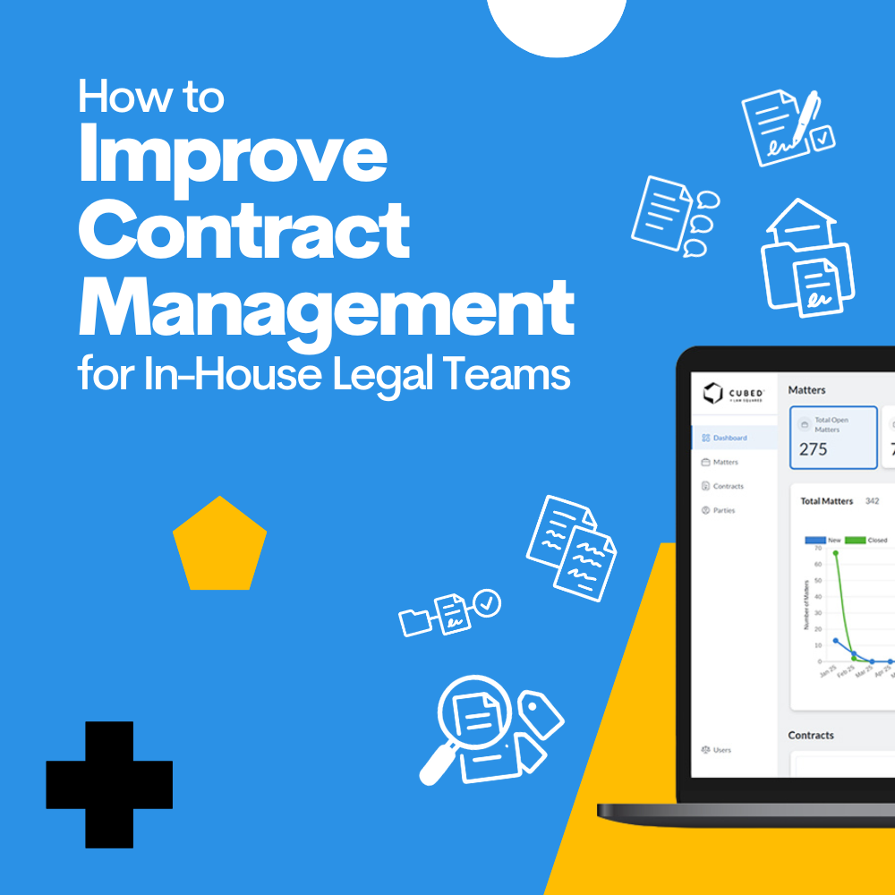 How to Improve Contract Management for In-house Legal Teams&nbsp;