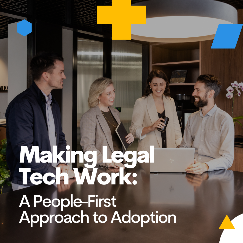 Making Legal Tech Work: A People-First Approach to Adoption&nbsp;
