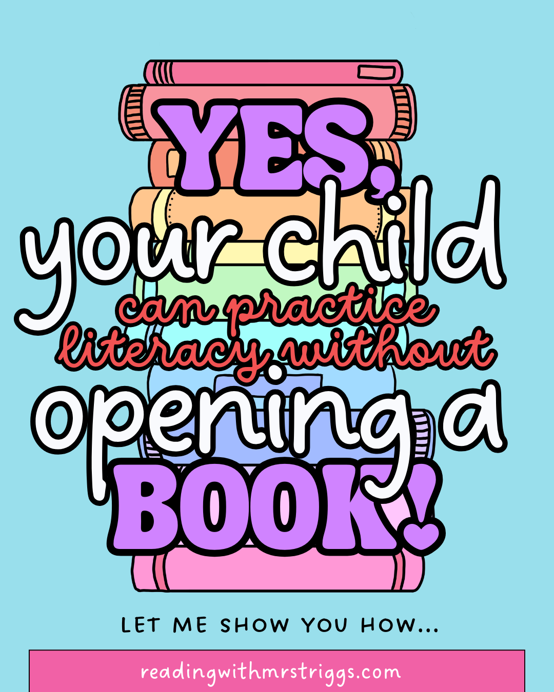 How to Practice Literacy Without a Book