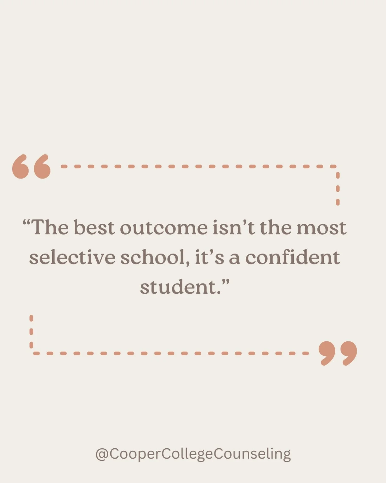 The best outcome isn&rsquo;t the most selective school, it&rsquo;s a confident student.

#HighSchoolParents
#HighSchoolStudents
#CollegePrep
#IndependentCollegeCounselor
#CollegeAdmissionsSupport