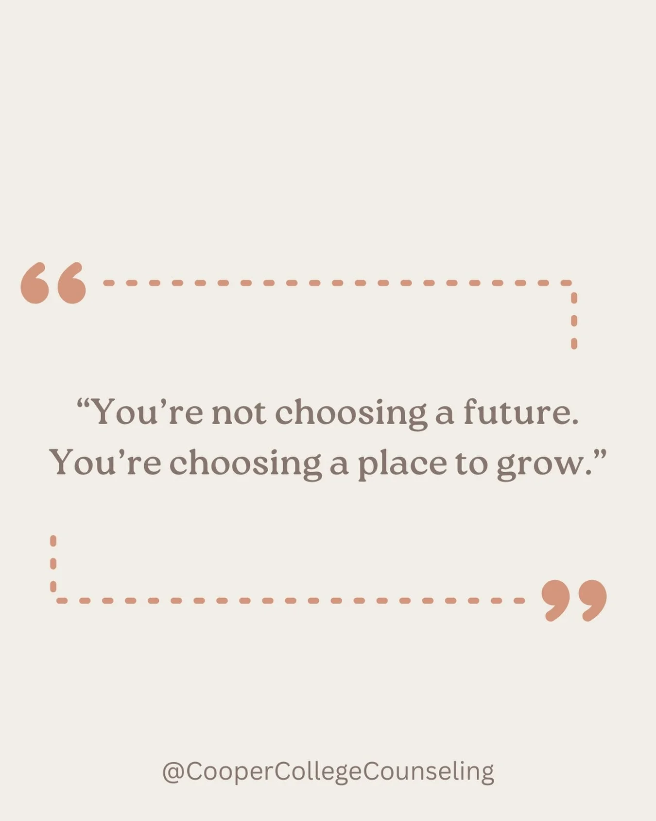 You&rsquo;re not choosing a future. You&rsquo;re choosing a place to grow.

#coopercollegecounseling #seniors #collegeapplications #highschool