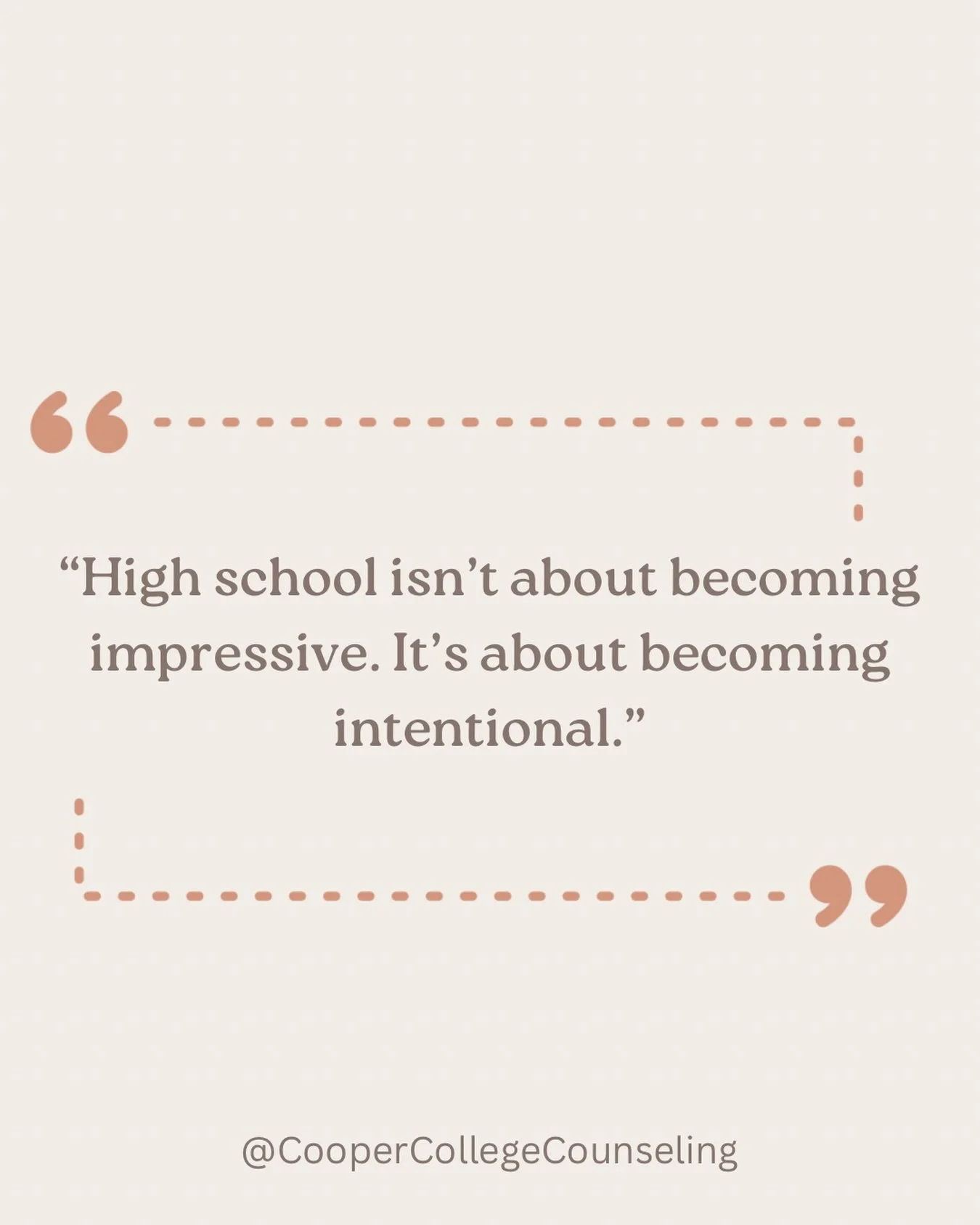 High school isn&rsquo;t about becoming impressive. It&rsquo;s about becoming intentional. 

#CollegeCounseling
#CollegeAdmissions
#CollegePlanning
#CollegeBound
#HighSchoolParents