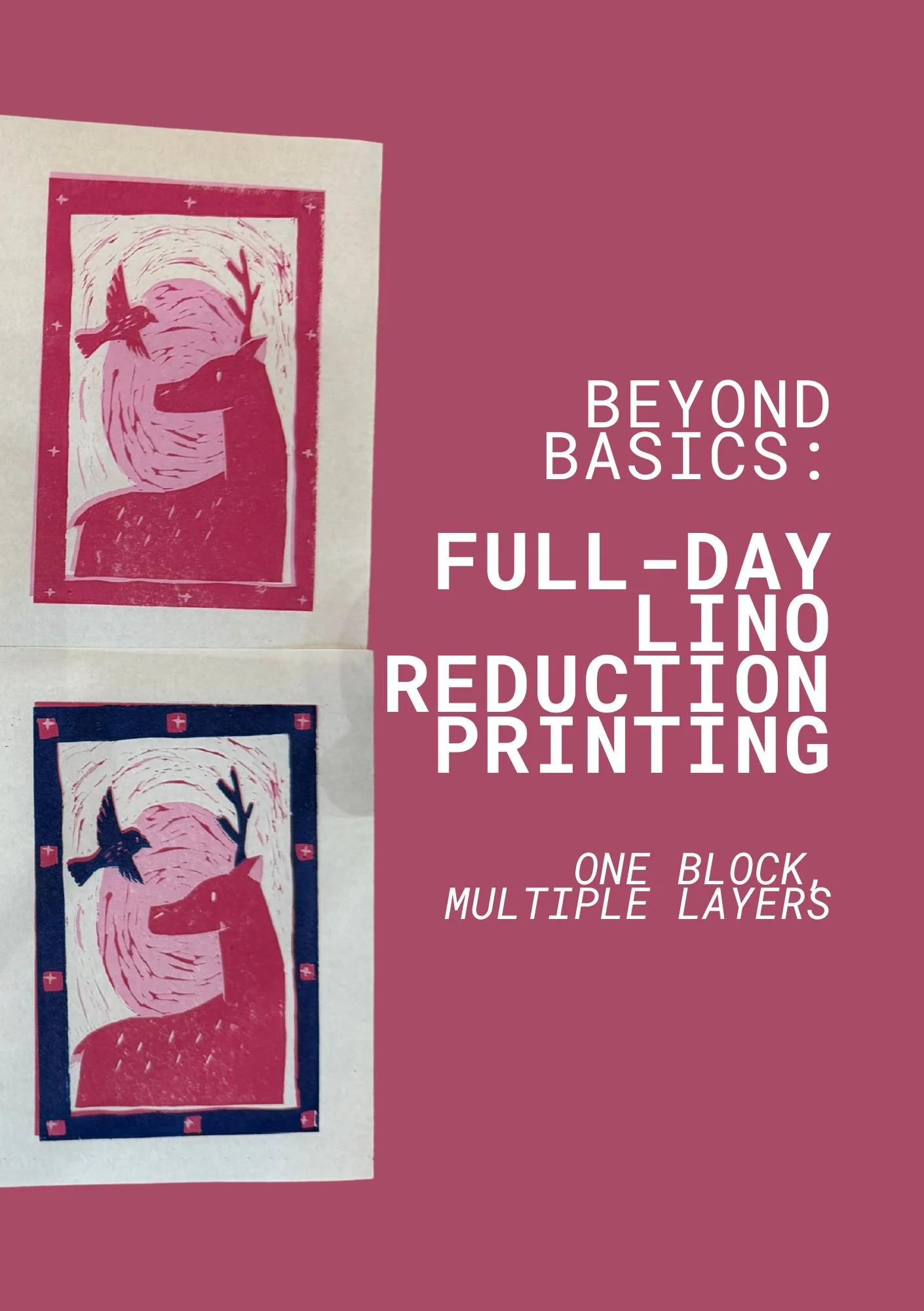 Beyond Basics - Full-Day Lino Reduction Printing 