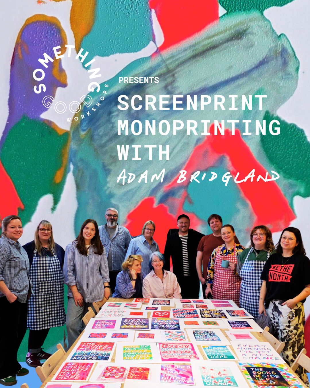 Screen Print Mono-Printing Workshop with Adam Bridgland 
