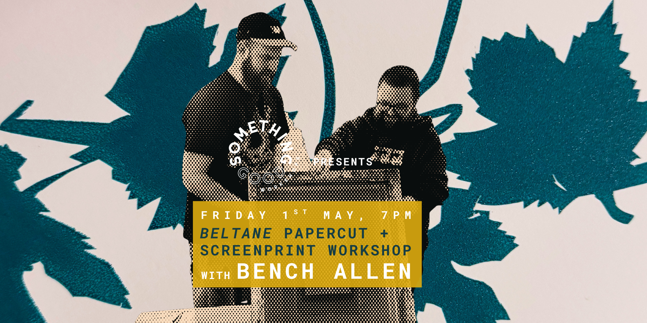 Papercut Screenprinting Workshop with Bench Allen