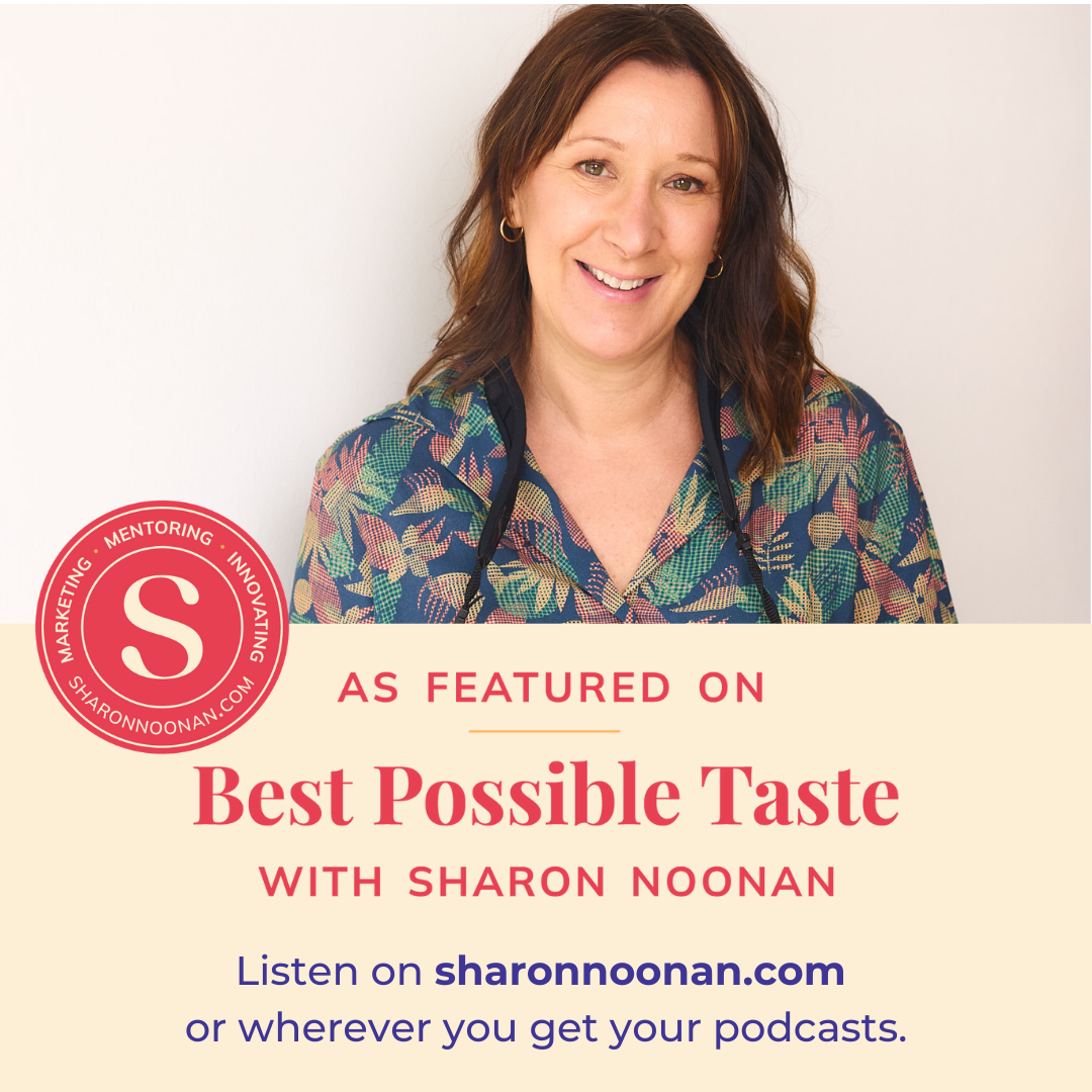 Podcast - The Best Possible Taste with Sharon Noonan 