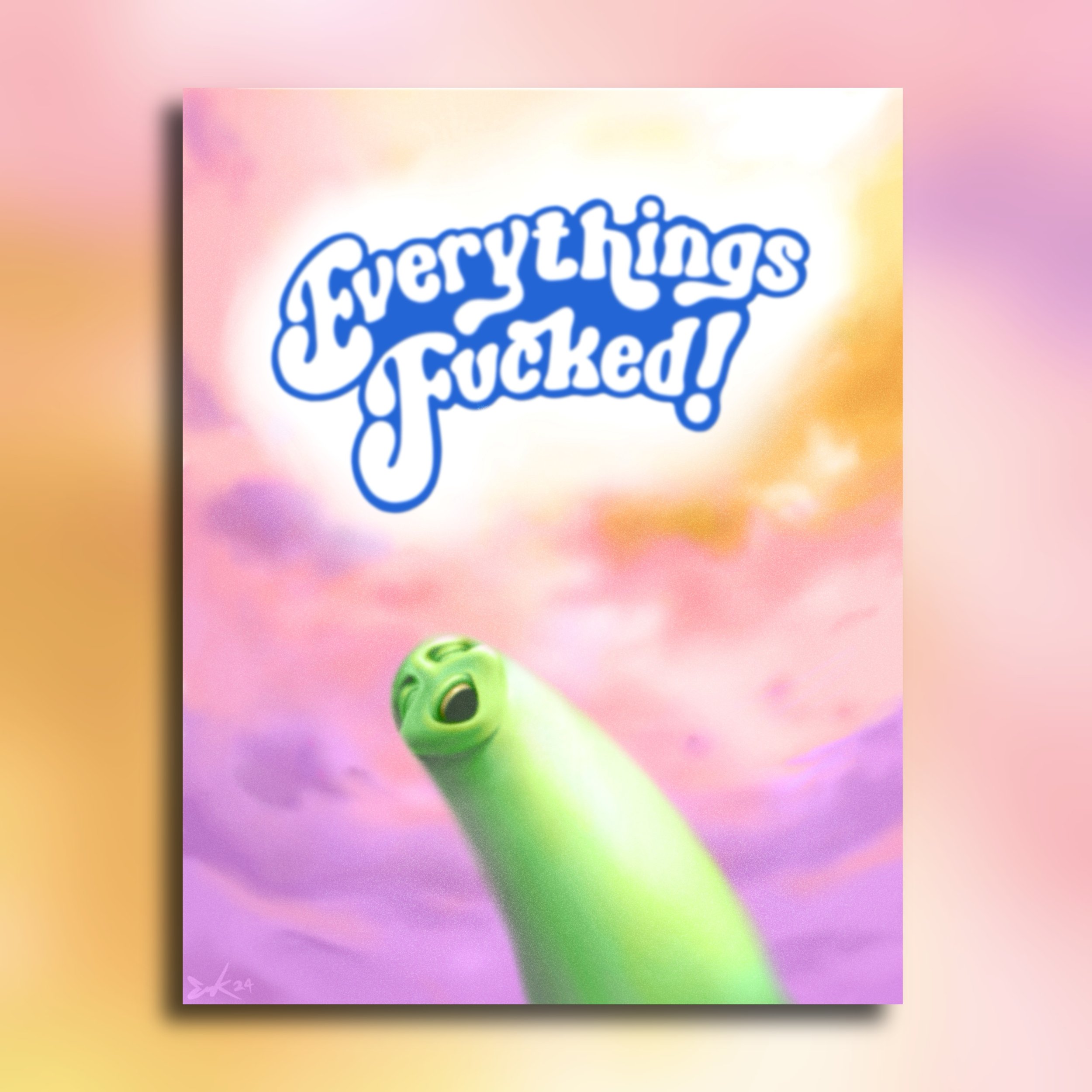 EVERYTHING’S FUCKED!