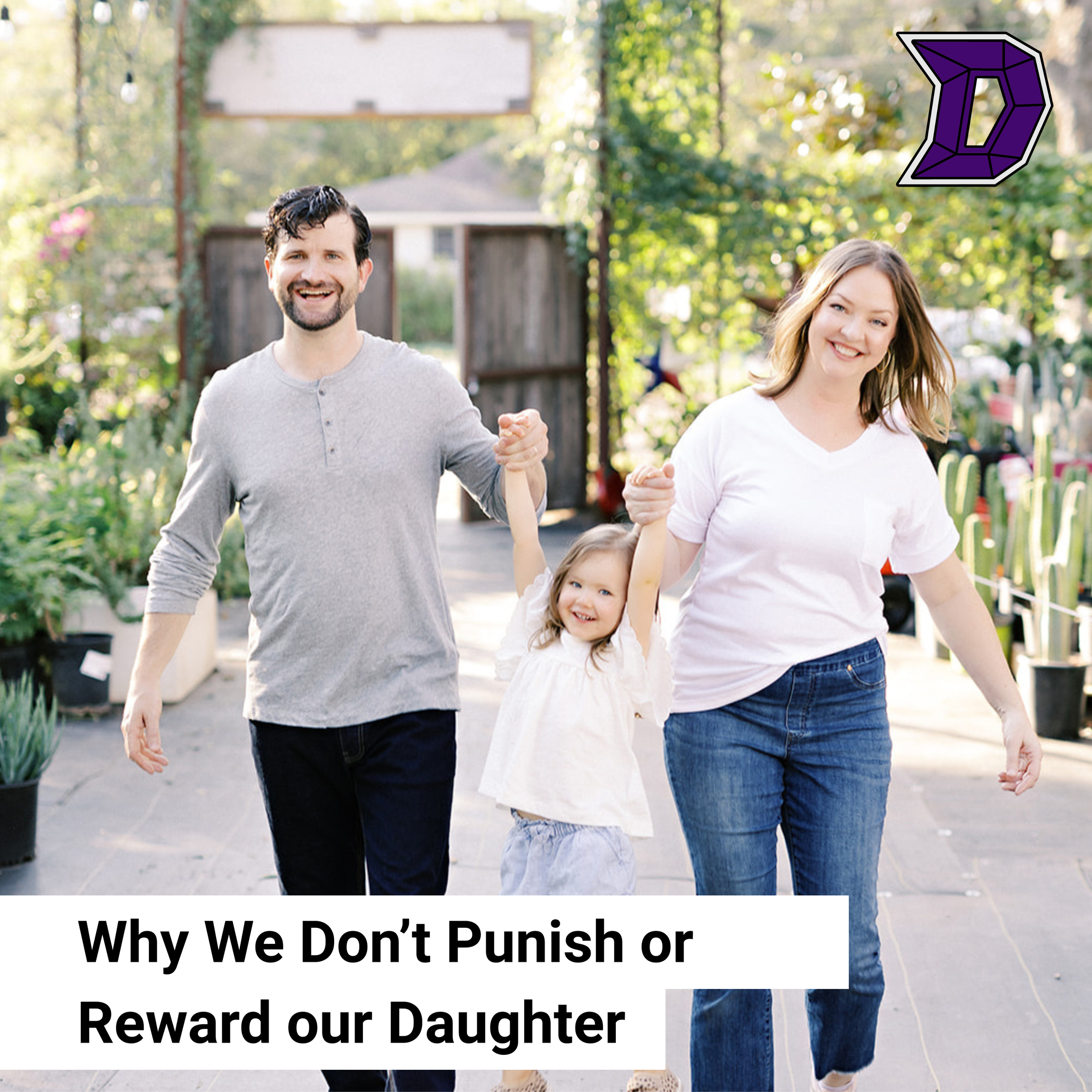 43. &nbsp;&nbsp;Why We Don’t Punish or Reward Our Daughter?