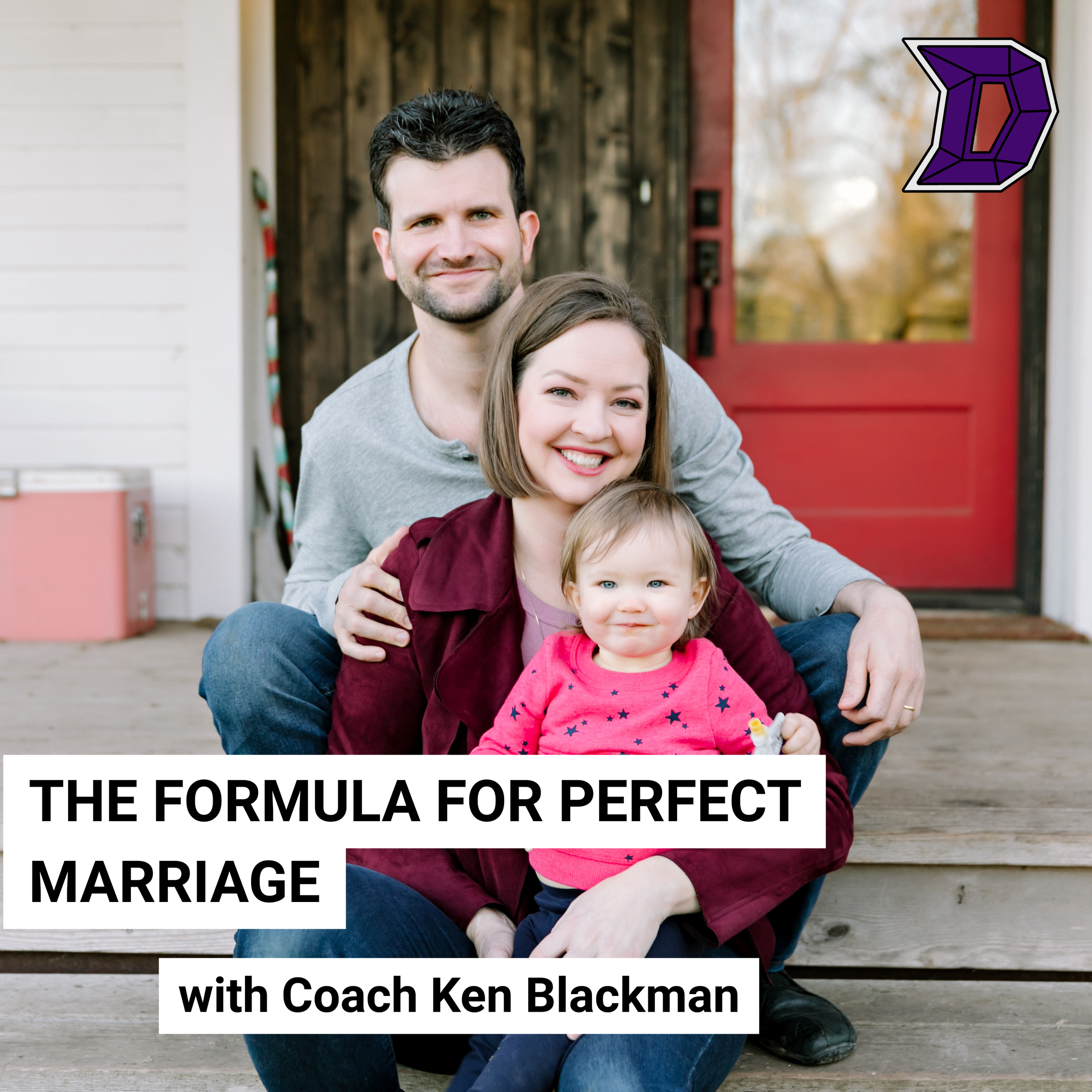 55. The Formula for Perfect Marriage After Kids with Relationship Coach Ken Blackman