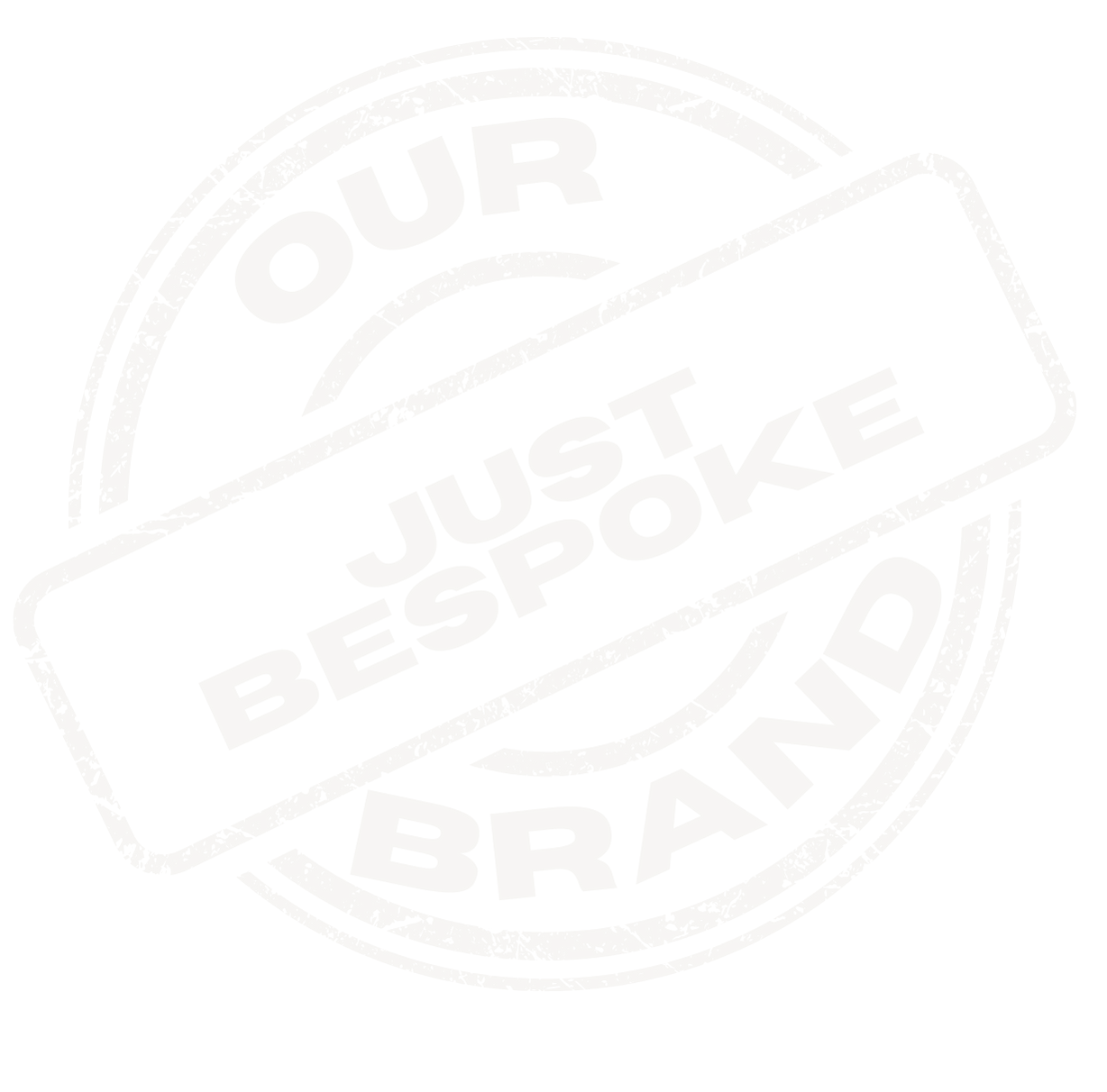 Selo com a frase "OUR BRAND | Just Bespoke" em estilo de carimbo, com aspecto desgastado e efeito de selo