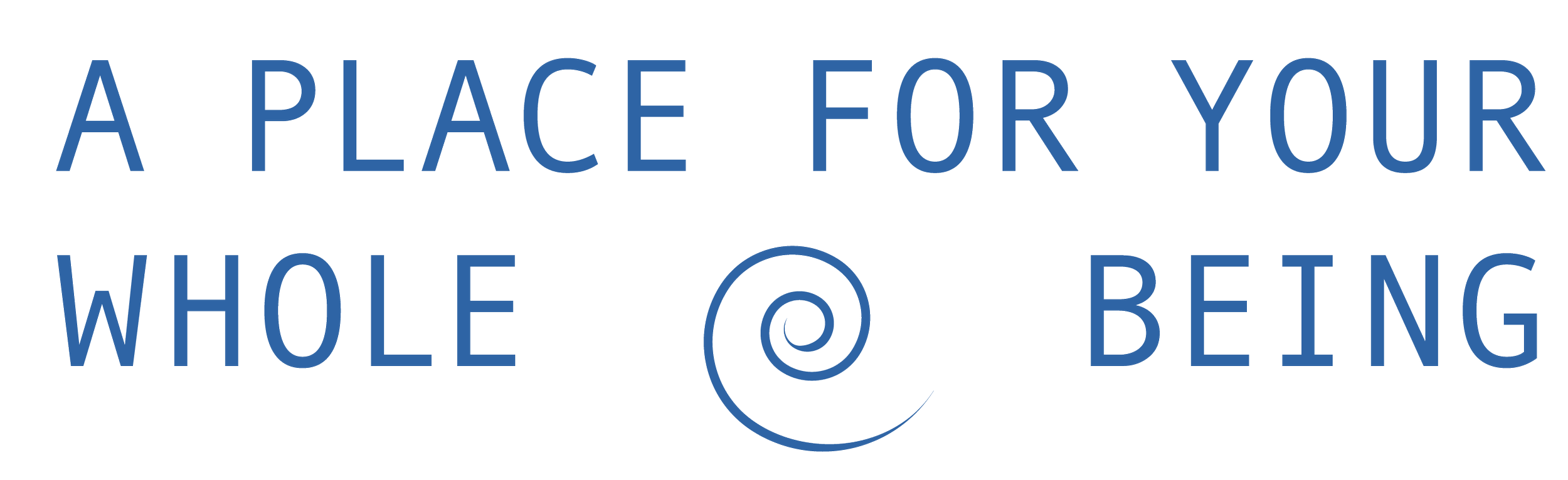 a place for your whole being with spiral