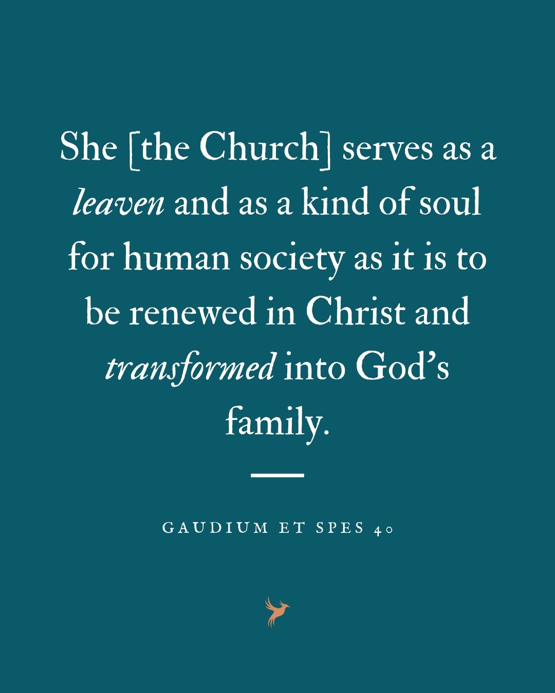 Leaven is a potent agent that permeates until the whole is transformed. We as men must become leaven if we want to transform the culture. Baked within us is the very potential for flourishing health, for sainthood, for the resurrection of our bodies.